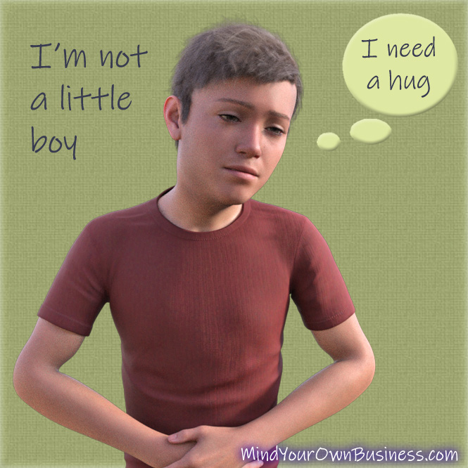 I'm not a little boy - I need a hug